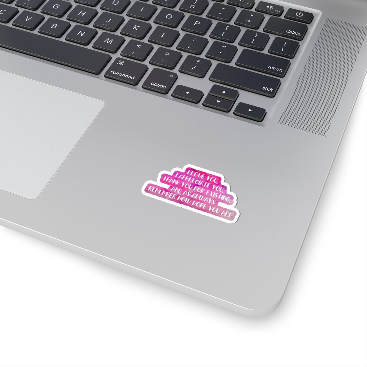 You Are Dope Indoor Vinyl Sticker