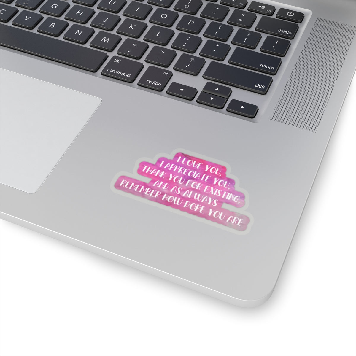 You Are Dope Indoor Vinyl Sticker