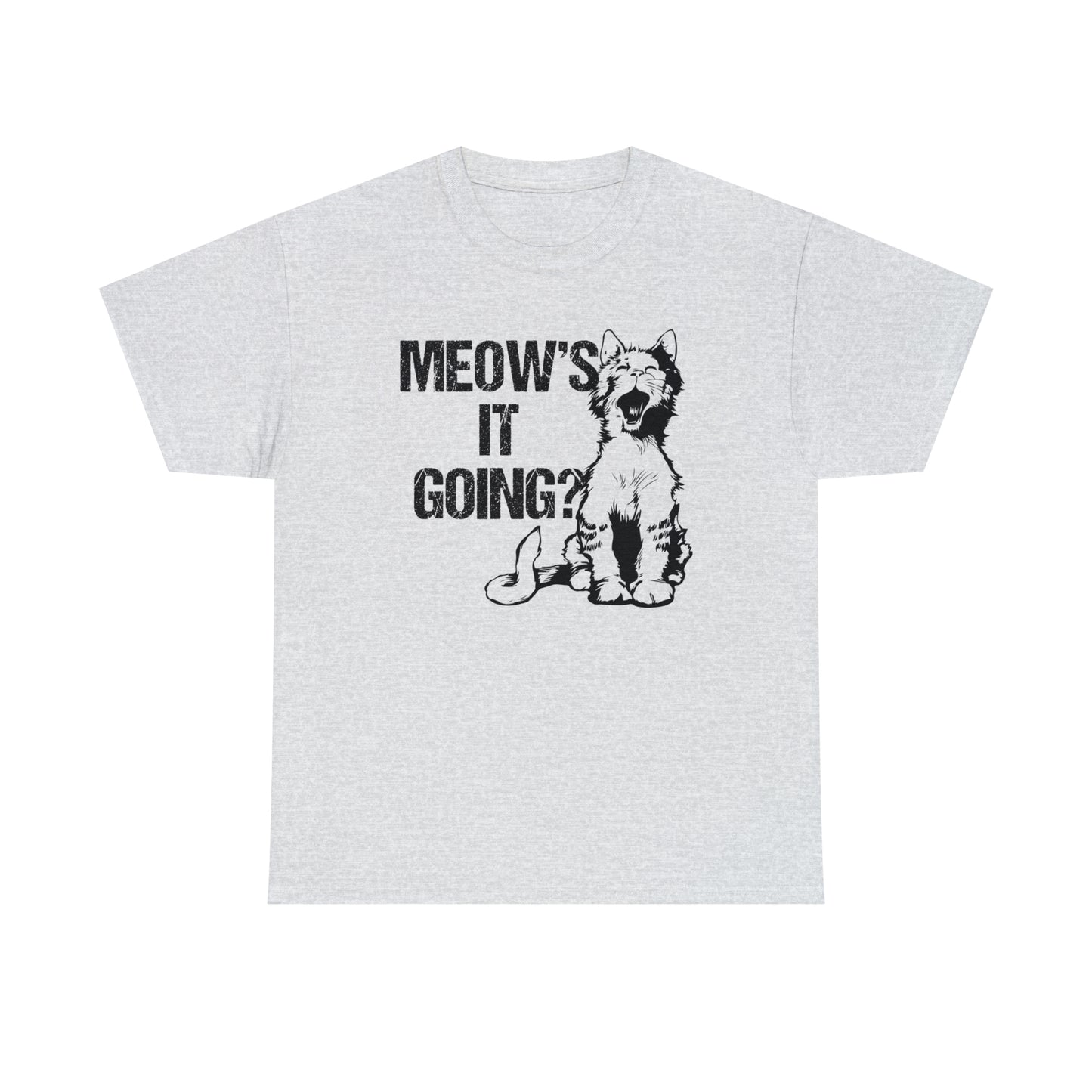 Meow's it Going? Cat Shirt