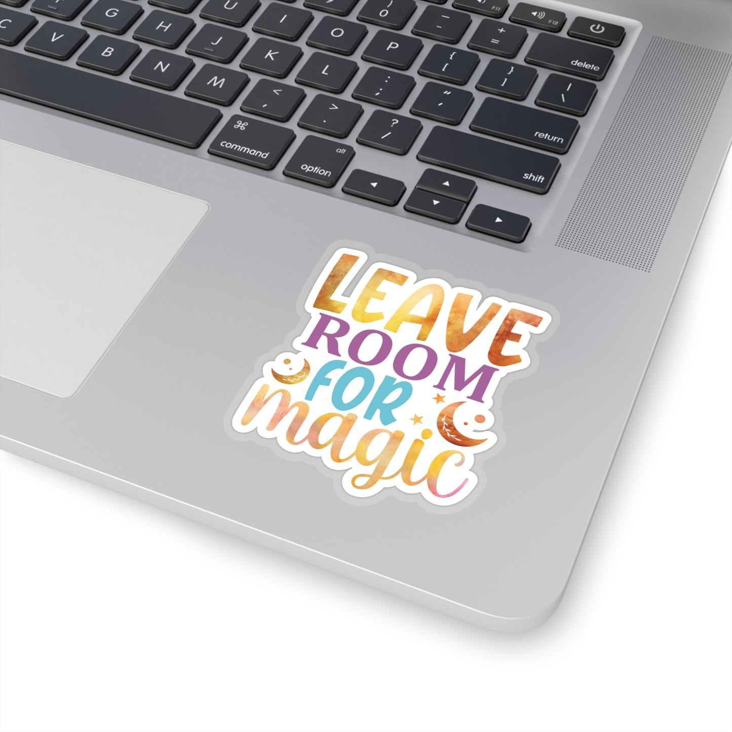 Leave room for Magic Indoor Vinyl Sticker