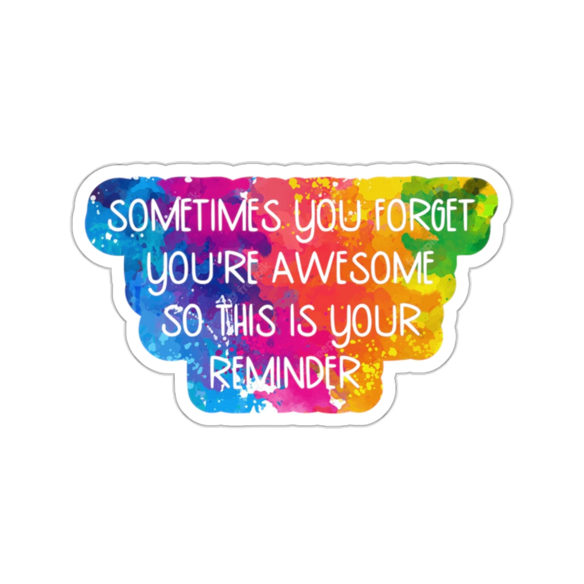 Awesome Reminder Indoor Vinyl Sticker