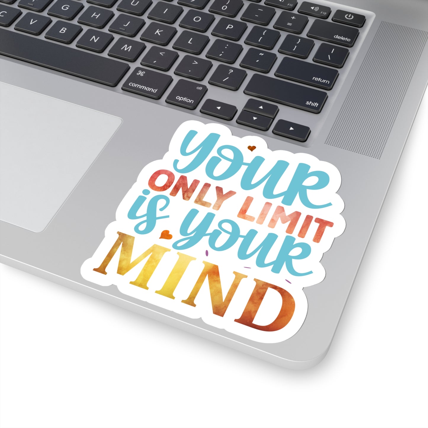 Your Only Limit is your Mind Indoor Vinyl Sticker