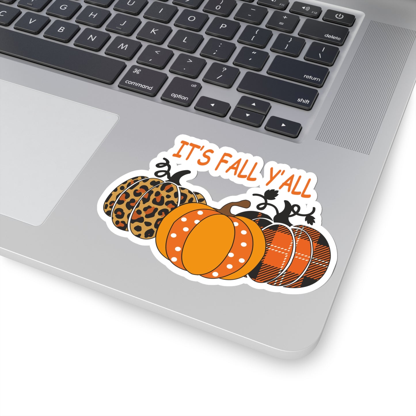 It's Fall Y'all Indoor Vinyl Sticker