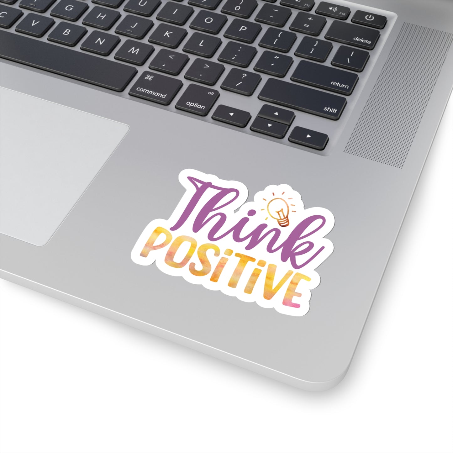 Think Positive Indoor Vinyl Sticker