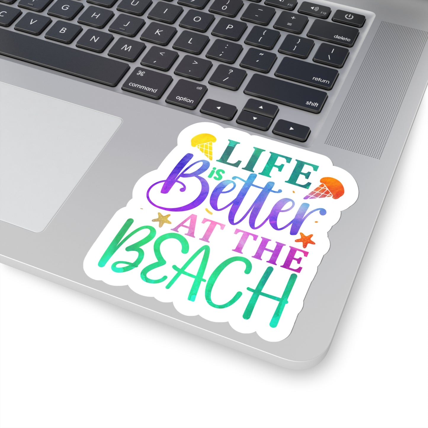 Life is Better at the Beach Indoor Vinyl Sticker