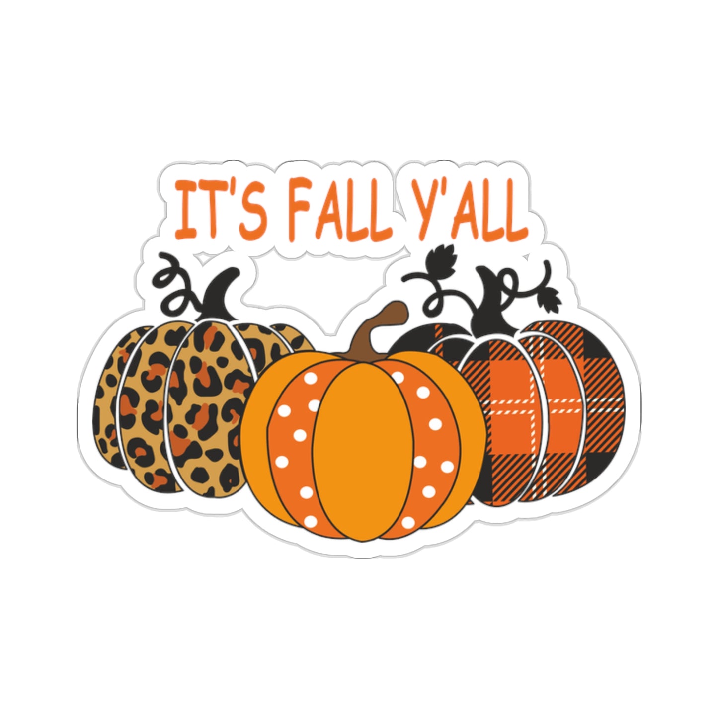 It's Fall Y'all Indoor Vinyl Sticker