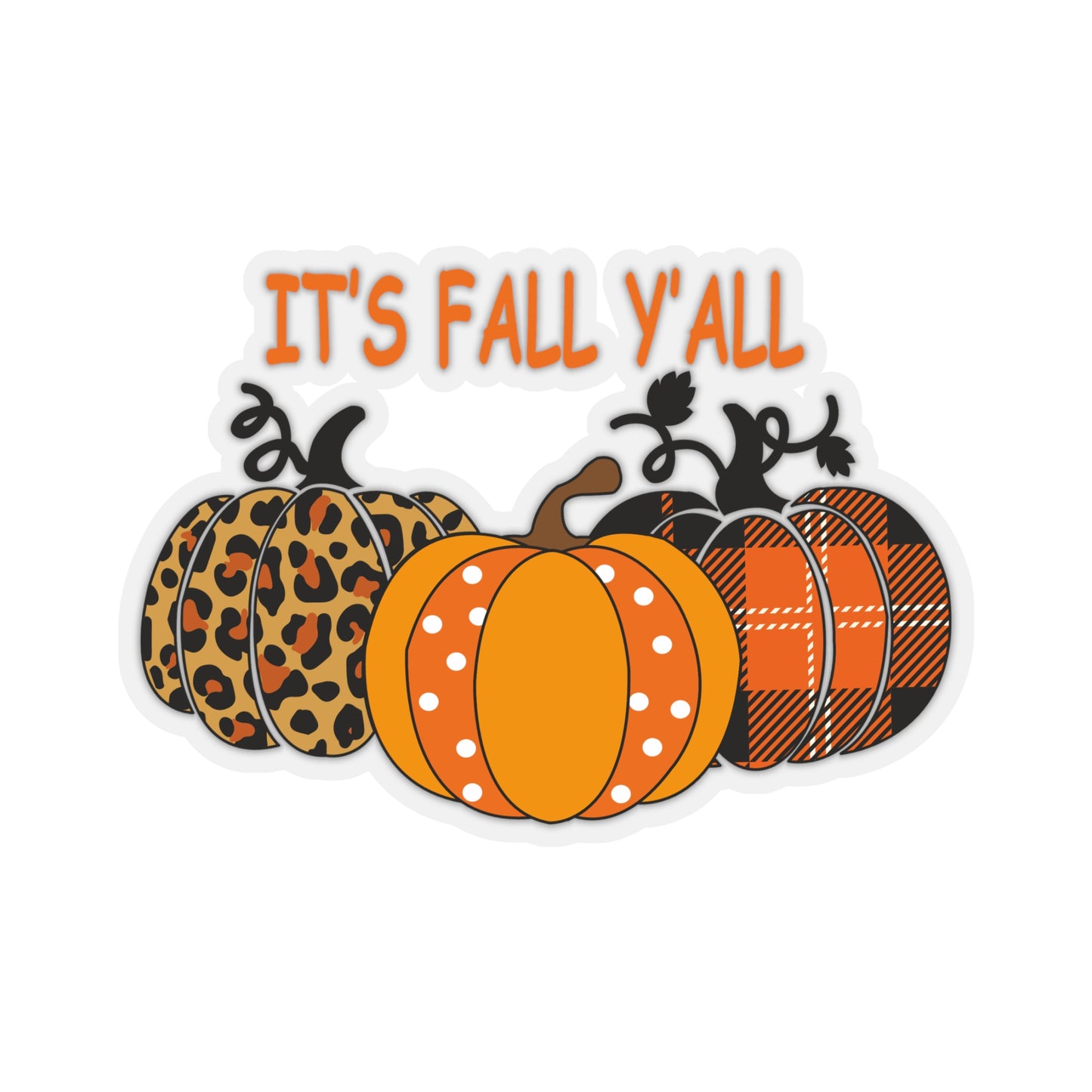 It's Fall Y'all Indoor Vinyl Sticker