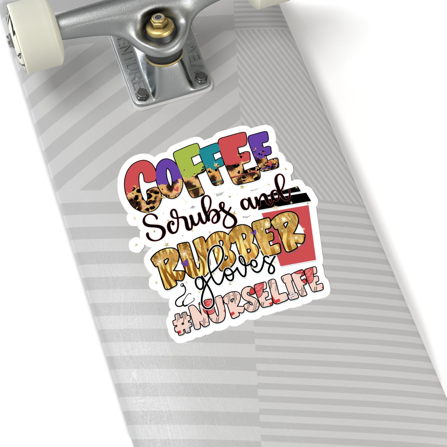 Coffee Scrubs and Rubber Gloves Nurse Life Indoor Vinyl Sticker