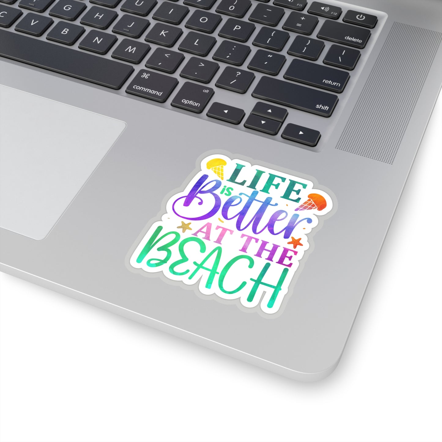 Life is Better at the Beach Indoor Vinyl Sticker