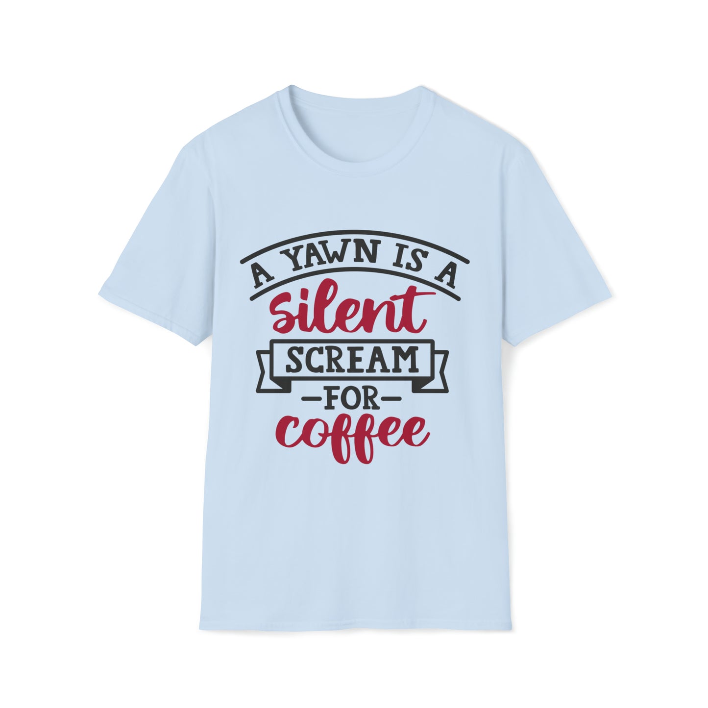 A Yawn is a Silent Scream for Coffee