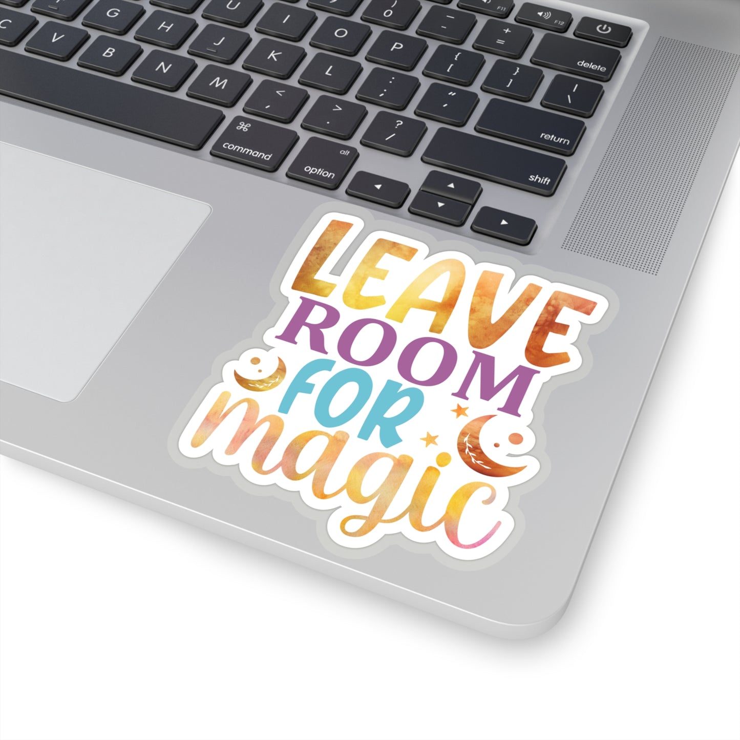 Leave room for Magic Indoor Vinyl Sticker