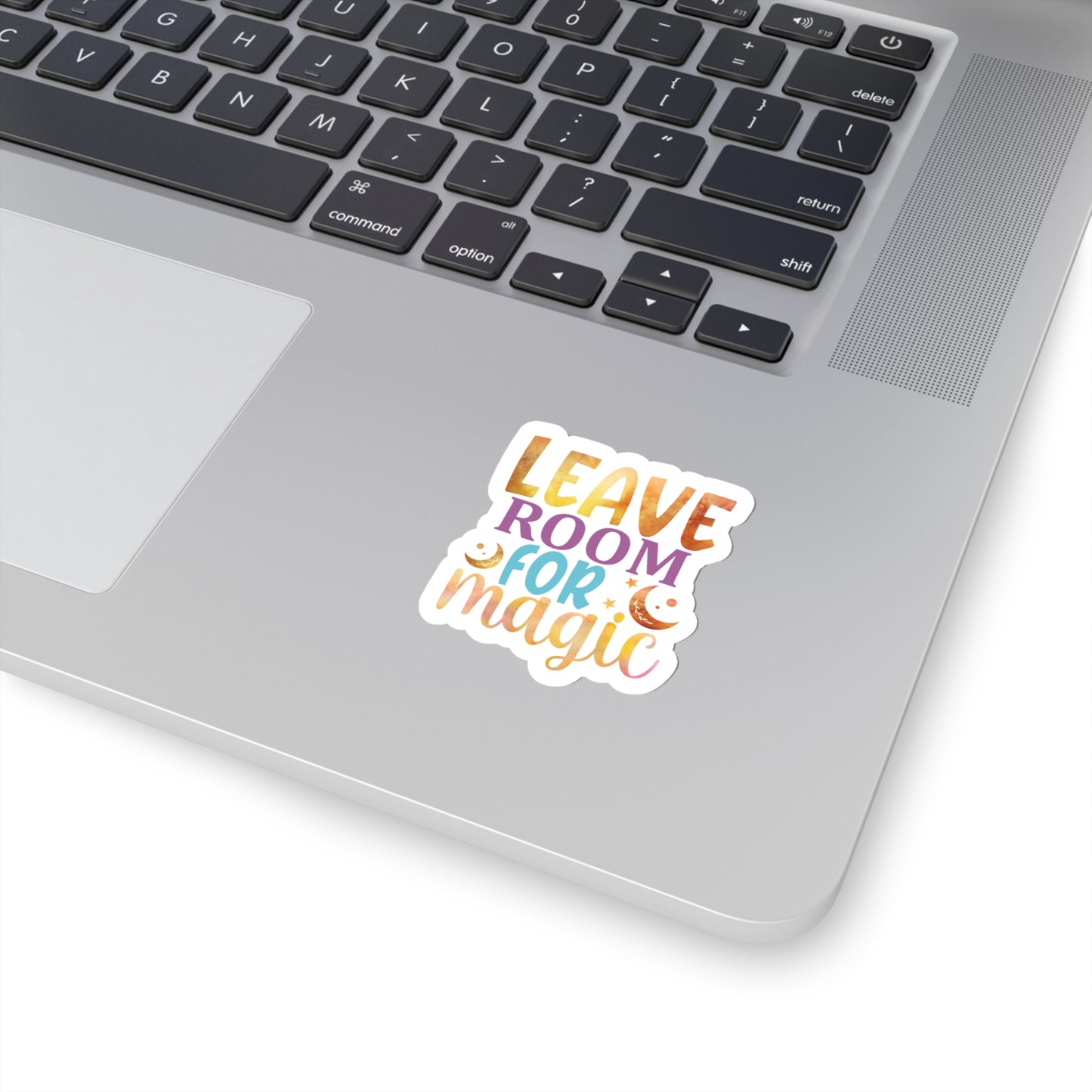 Leave room for Magic Indoor Vinyl Sticker