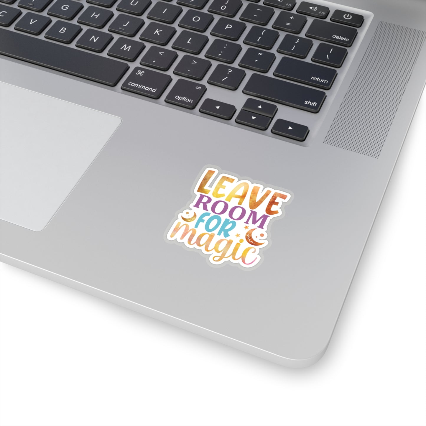 Leave room for Magic Indoor Vinyl Sticker