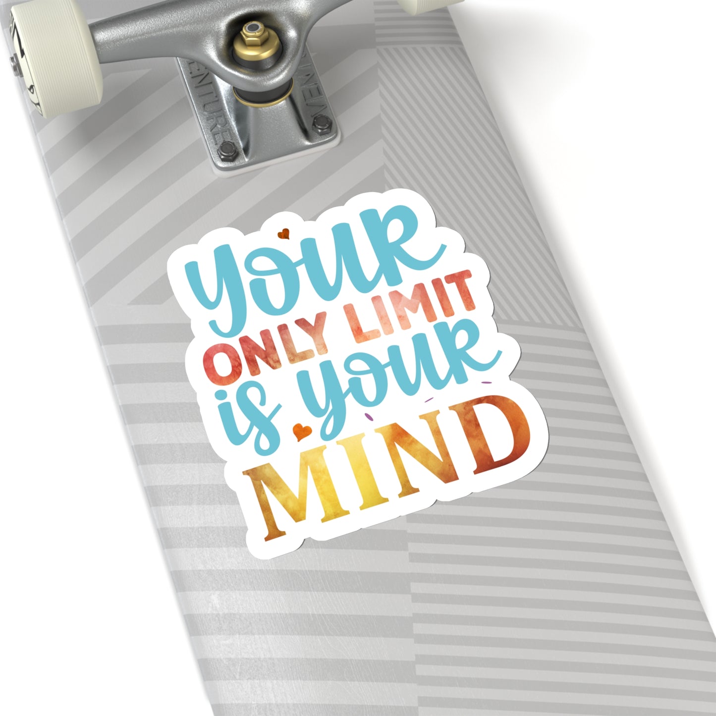 Your Only Limit is your Mind Indoor Vinyl Sticker