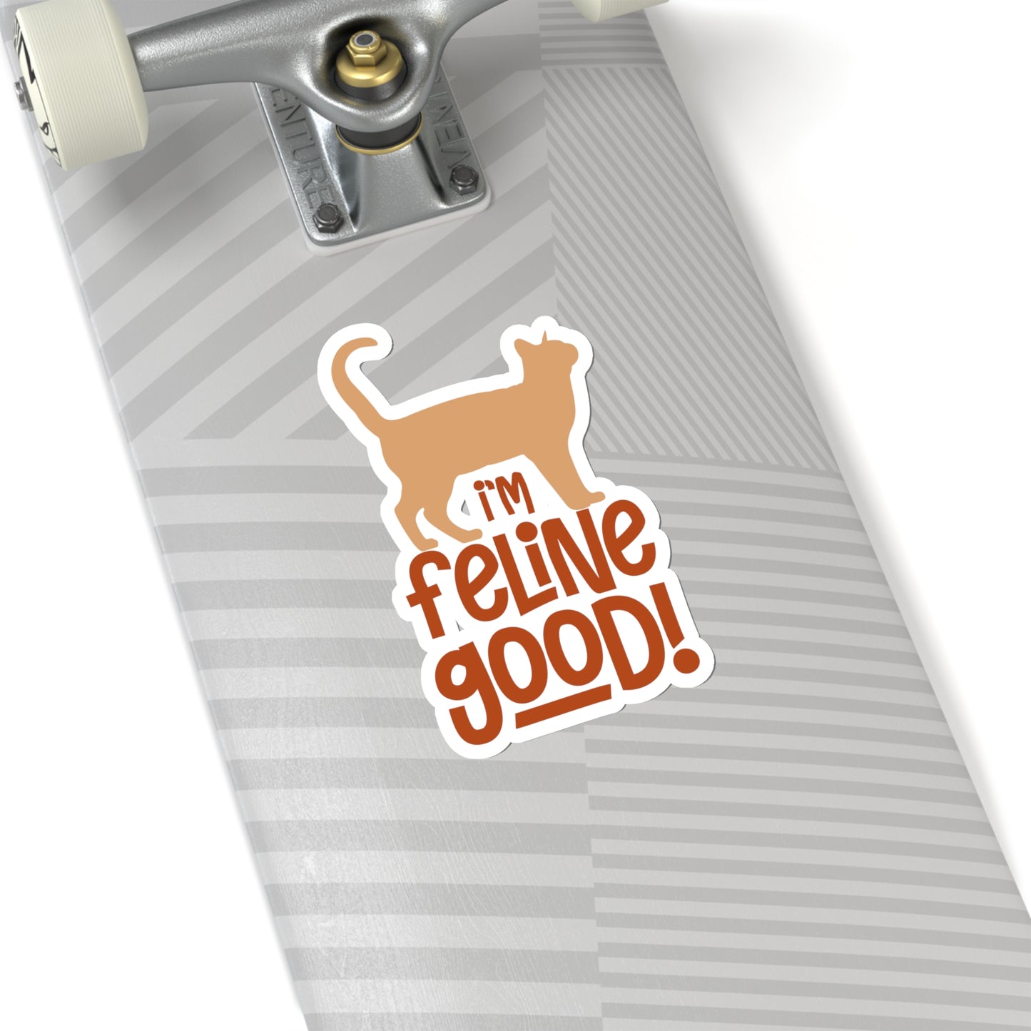 I'm Feline Good Indoor Vinyl Sticker