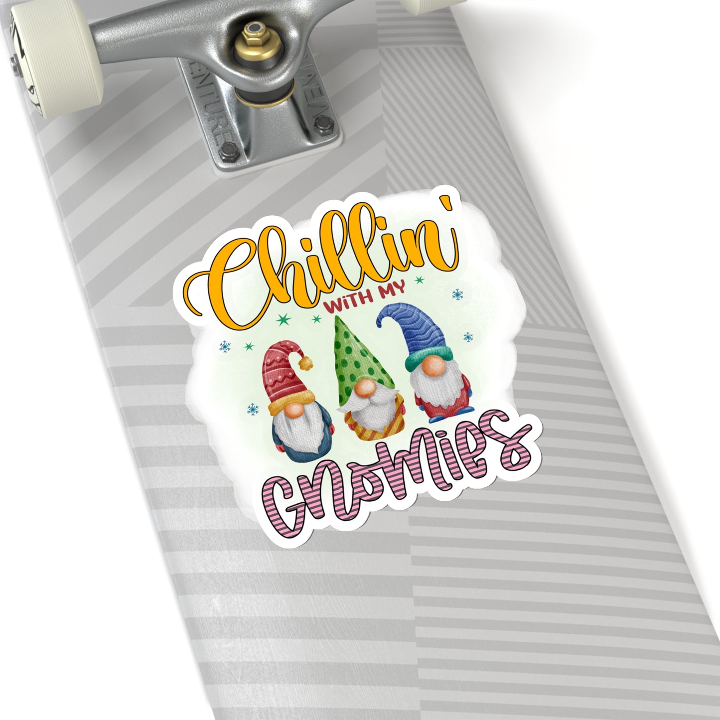 Chillin' with my Gnomies Indoor Vinyl Sticker