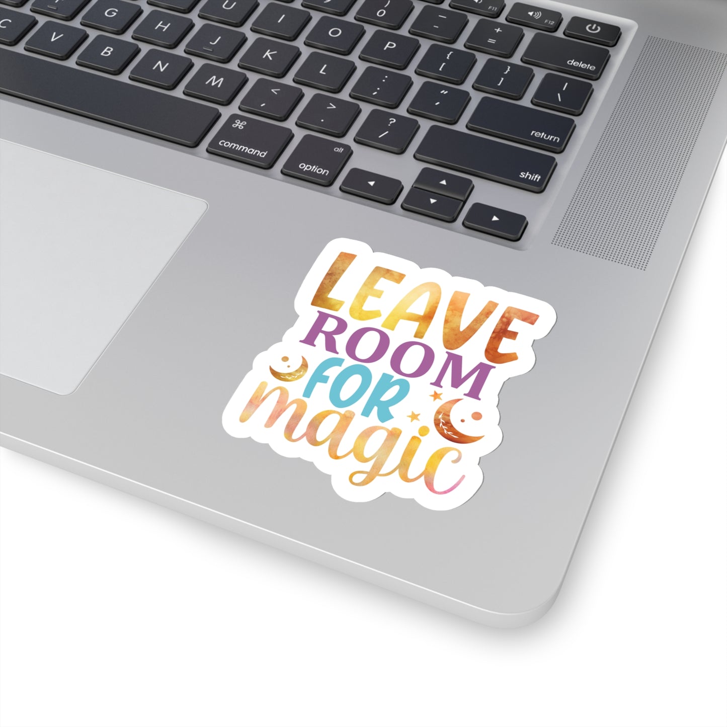 Leave room for Magic Indoor Vinyl Sticker