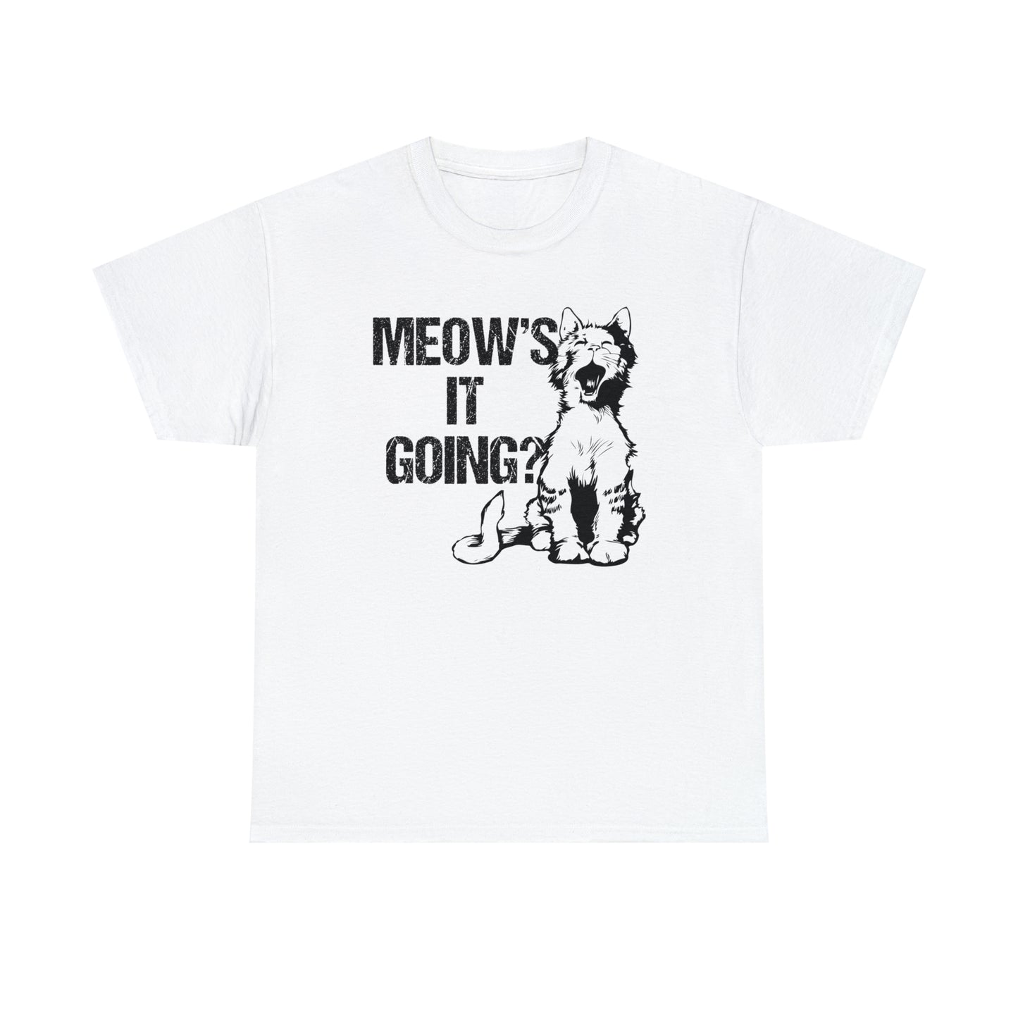 Meow's it Going? Cat Shirt