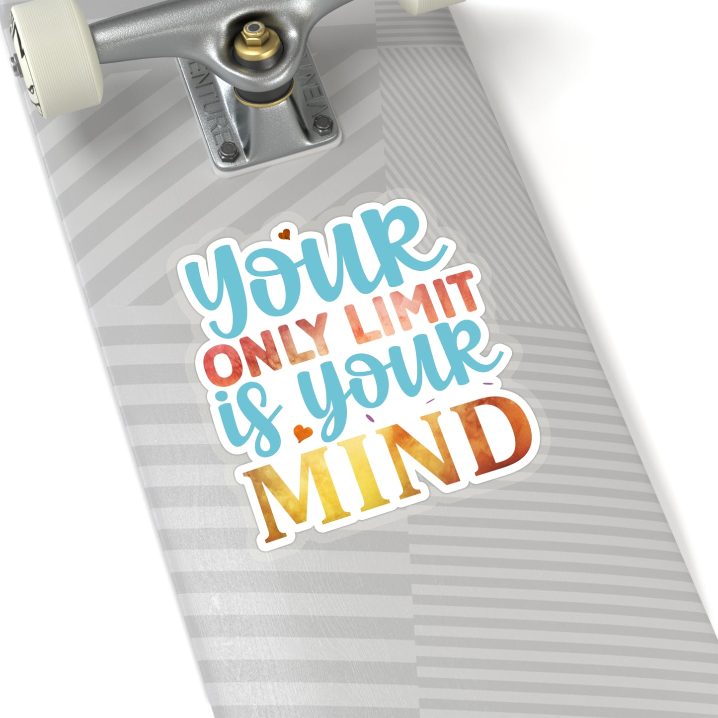 Your Only Limit is your Mind Indoor Vinyl Sticker