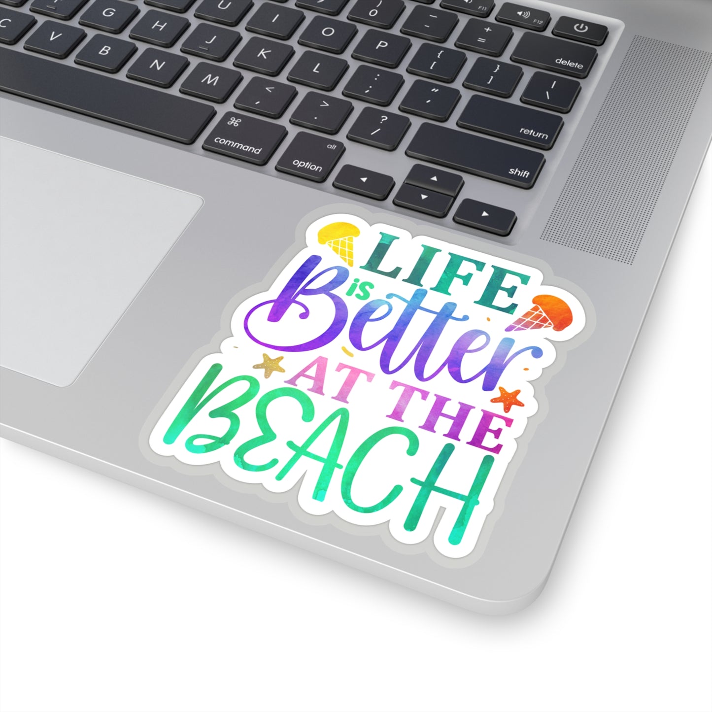 Life is Better at the Beach Indoor Vinyl Sticker