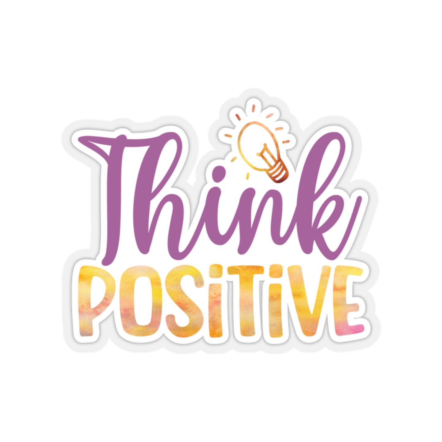 Think Positive Indoor Vinyl Sticker