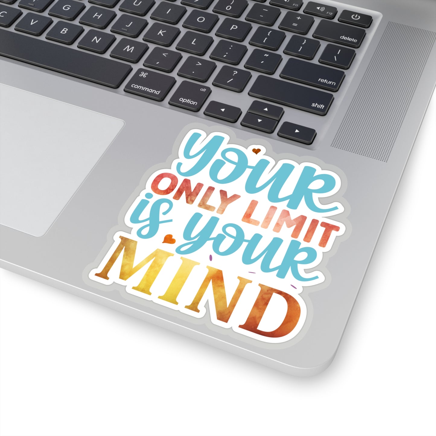 Your Only Limit is your Mind Indoor Vinyl Sticker