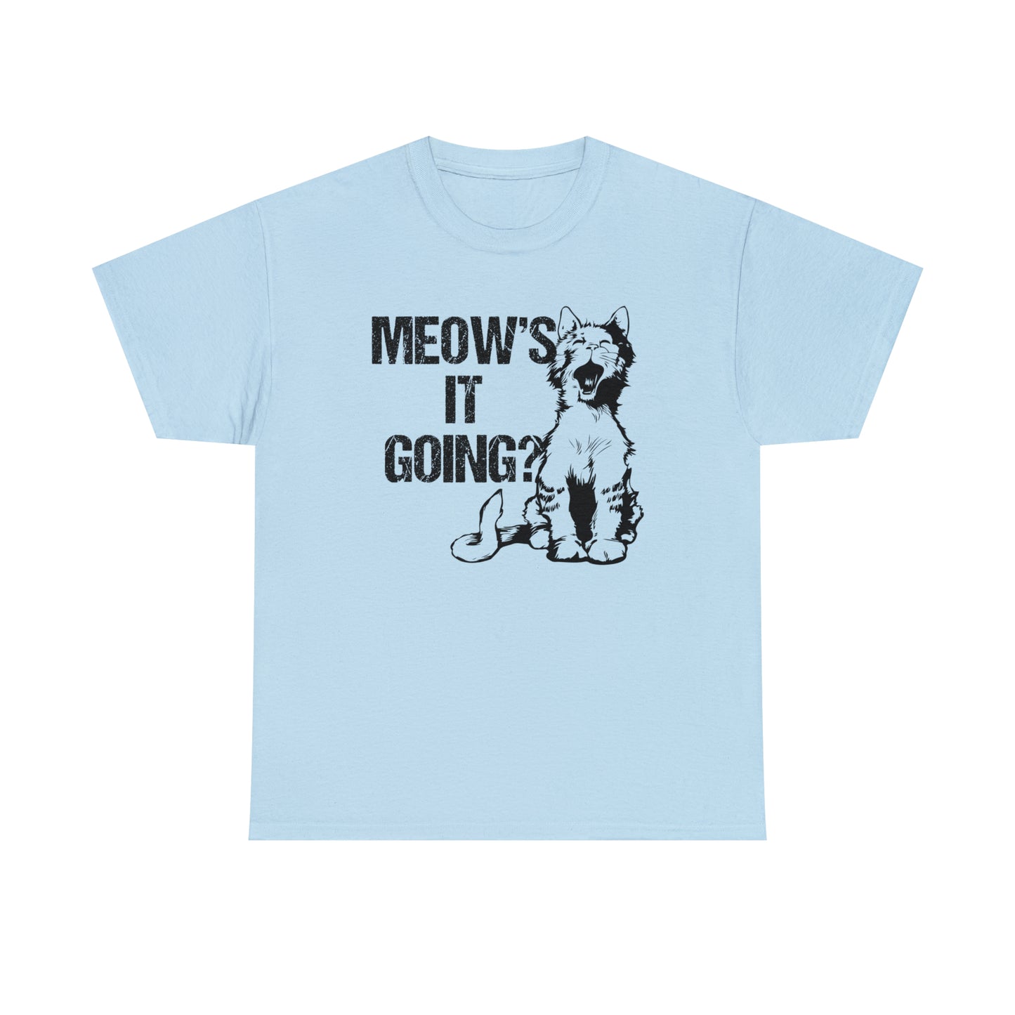 Meow's it Going? Cat Shirt