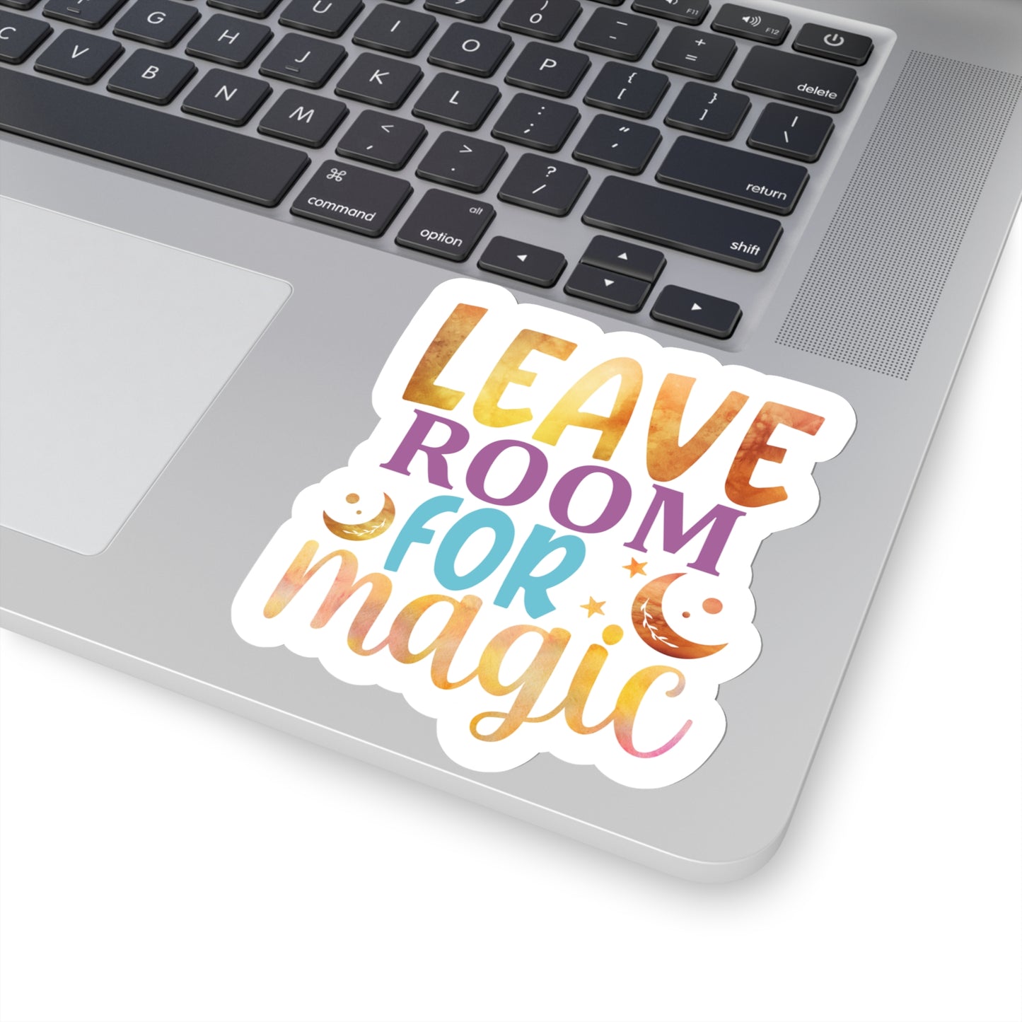 Leave room for Magic Indoor Vinyl Sticker