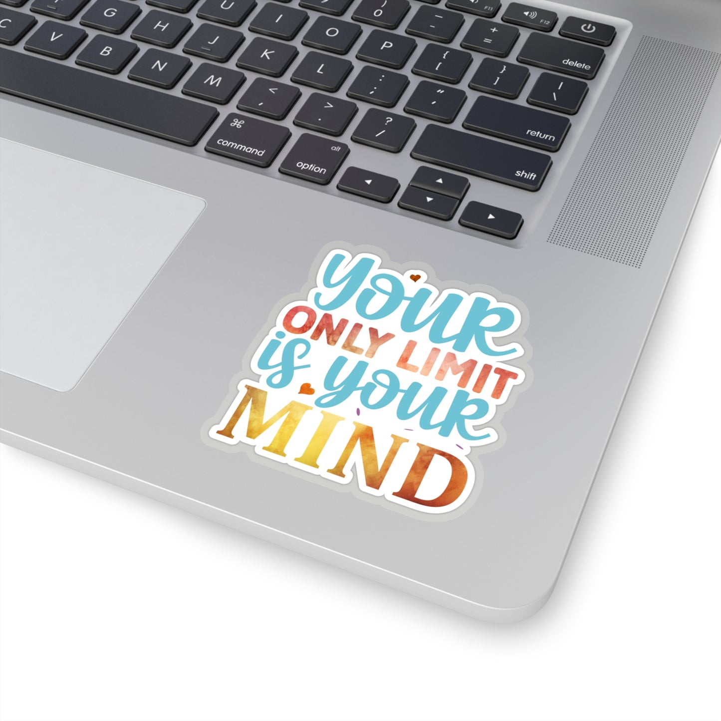 Your Only Limit is your Mind Indoor Vinyl Sticker