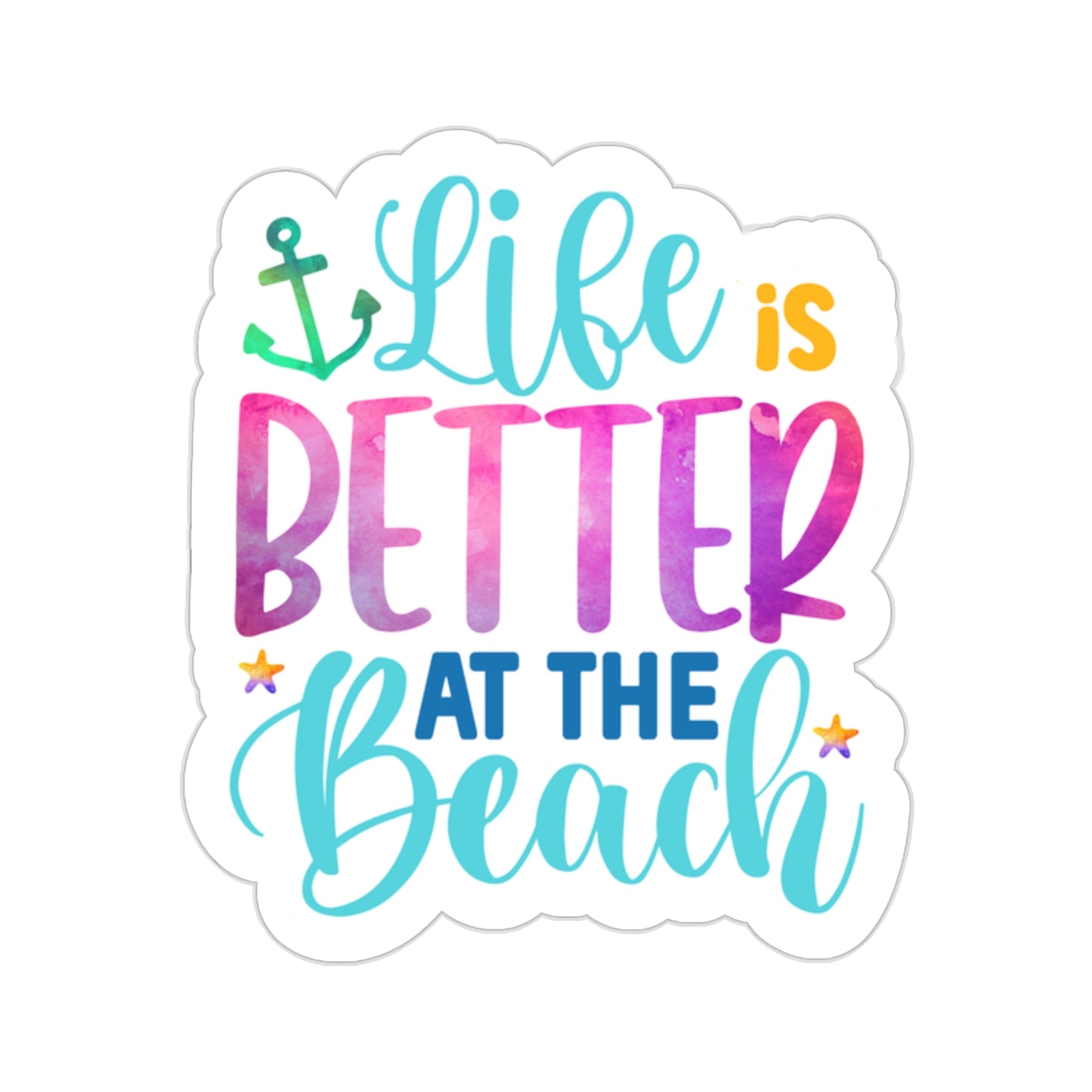 Life is Better at the Beach Indoor Vinyl Sticker