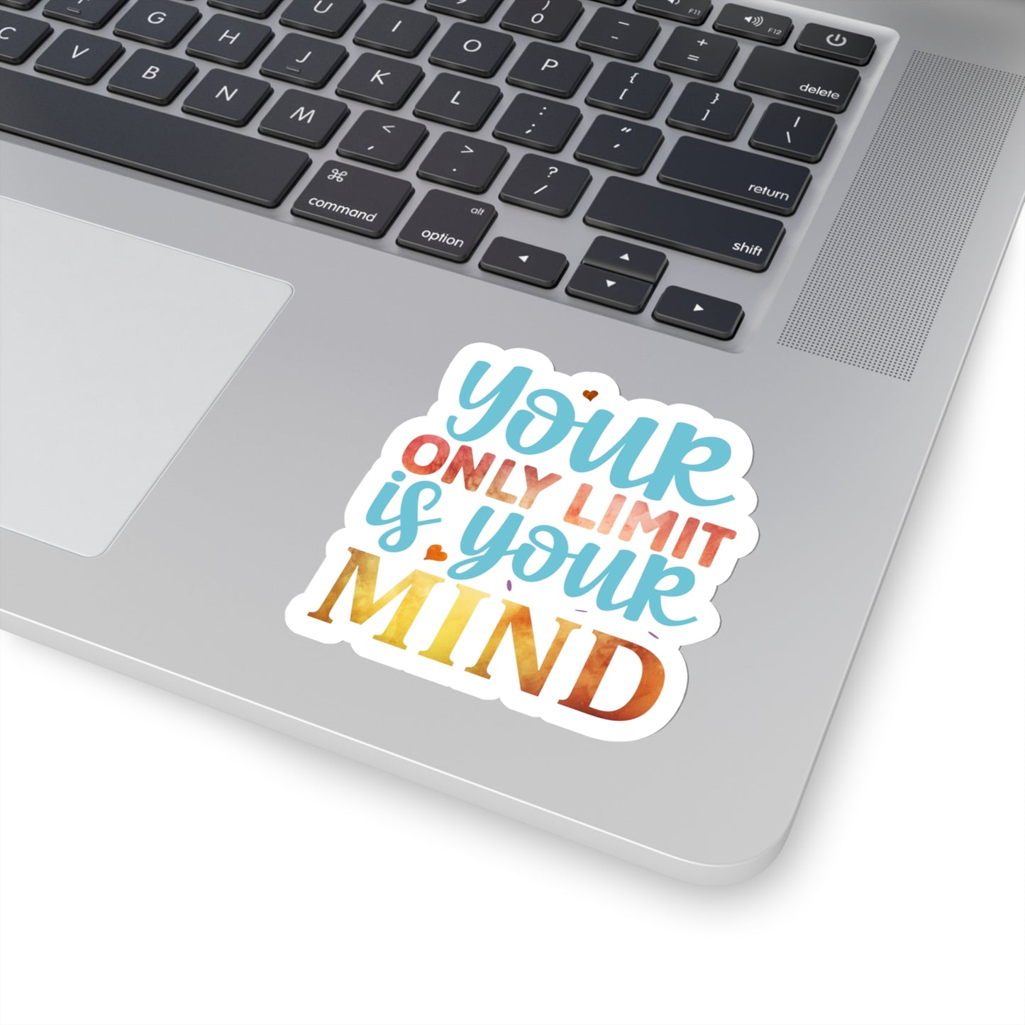 Your Only Limit is your Mind Indoor Vinyl Sticker