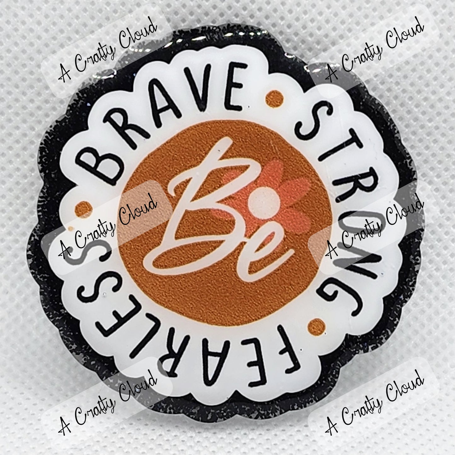 Be Brave. Be Strong. Be Fearless. Badge Reel