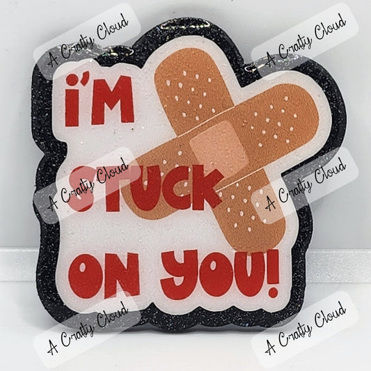 I'm Stuck On You Badge Reel