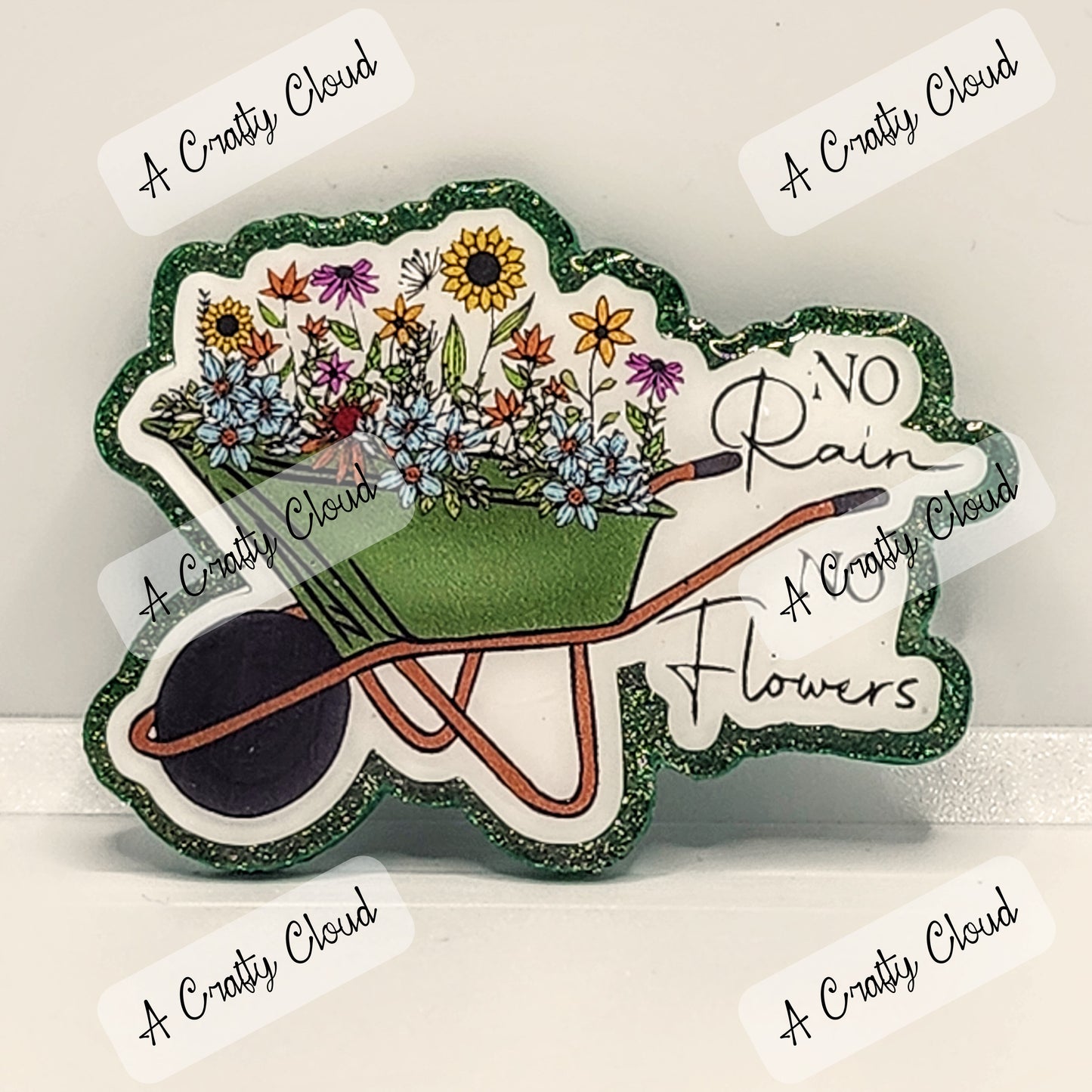 No Rain No Flowers Wheelbarrow Badge Reel